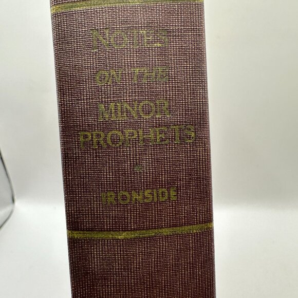 Notes On The Minor Prophets By H.A. Ironside First Edition Ninth Printing 1966 - Picture 3 of 8